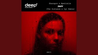 Tasty The Distance amp Igi Remix [upl. by Pessa]