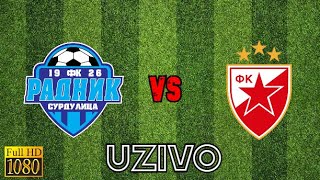 RADNIK SURDULICA  CRVENA ZVEZDA  UZIVO PRENOS [upl. by Ailama24]