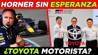 🚨 ¿HORNER VE UN 2025 sin POSIBILIDADES para RED BULL 🧐 ¿TOYOTA PLANEA ser MOTORISTA en F1 🔥 [upl. by Arim417]