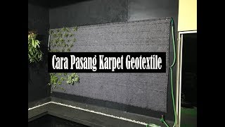 Membuat Taman Vertikal dengan karpet geotextile dengan irigasi otomatis Part 2  Pemasangan Karpet [upl. by Hyde9]