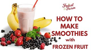 How to make healthy smoothies with frozen fruit 3 recipes [upl. by Suicul]