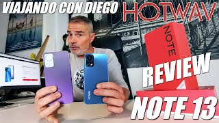 HOTWAV NOTE 13  REVIEW  VIAJANDO CON DIEGO [upl. by Savell516]