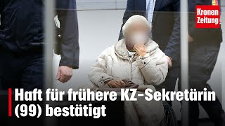 Einspruch abgelehnt Haft für frühere KZSekretärin 99 bestätigt  kronetv NEWS [upl. by Moor]