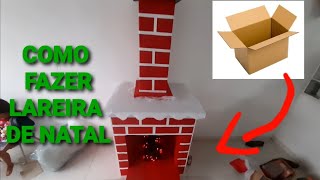 COMO FAZER LAREIRA DE NATAL COM CAXAS DE PAPELÃO natal [upl. by Meris]