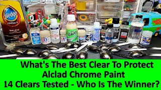 Protecting Alclad Chrome  14 Clear Coats Tested  Is There A Clear Winner [upl. by Adeys250]