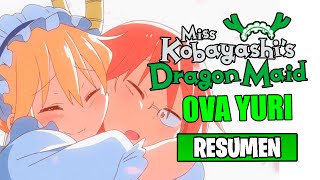 🌟Miss Kobayashis Dragon Maid  Resumen OVA Yuri kobayashisan chi no maid dragon [upl. by Salim161]