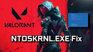 FIX NTOSKRNLEXE Blue Screen Error in Valorant [upl. by Lowis]