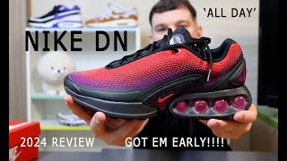 GOT EM EARLY  NIKE AIR MAX DN ALL DAY 2024 REVIEWDETAILED LOOK [upl. by Sices847]