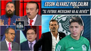 EDSON ÁLVAREZ NO VIVE en el futbol mexicano NO PUEDE pedir paciencia Huerta  Futbol Picante [upl. by Tally]