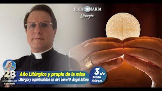 🔴 Liturgia con el P Ángel Alfaro  Año Litúrgico y propio de la misa  3 de octubre de 2024 [upl. by Aekin]