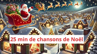 🎄 Compilation de Noël – 25 Minutes de Chansons Festives pour Enfants  Blogibul 🎶✨ [upl. by Nyrmak]