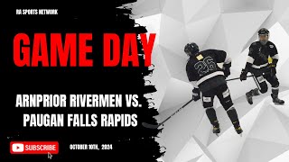 Arnprior Rivermen VS Paugan Falls Rapids Home opener [upl. by Notsud357]