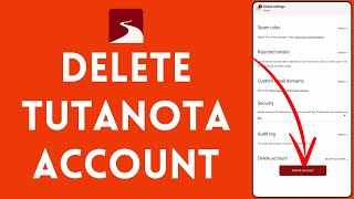 How to Delete Account on Tutanota 2024 [upl. by Piotr411]