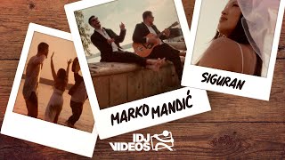 MARKO MANDIC  SIGURAN OFFICIAL VIDEO [upl. by Innos]