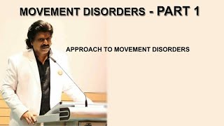 MOVEMENT DISORDERS  PART 1 APPROACH TO MOVEMENT DISORDERS [upl. by Sheelah129]