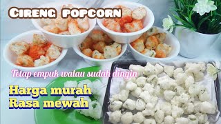 IDE JUALAN KEKINIAN cireng popcorn modal tepung 4 RB harga murah rasa mewah [upl. by Monah240]