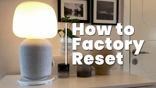 Factory Reset the IKEA SONOS Symfonisk Lamp Speaker [upl. by Epps]