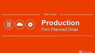 How to Use the Firm Planned Production Order [upl. by Kama]