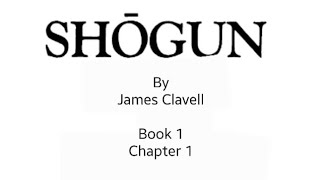 Shogun By James Clavell  Audio Book 1  Chapter 1 [upl. by Tatianas]