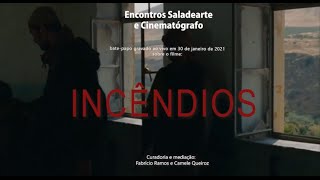 70º Encontro Cinematógrafo e Saladearte  quotIncêndiosquot [upl. by Reyotal770]