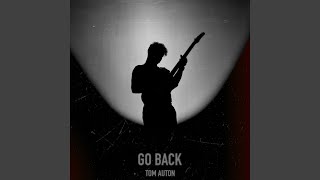 Go Back [upl. by Ramyar]