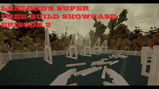 Landlords Super Free Build Update Showcase Episode 2 [upl. by Norvell517]