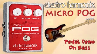 EHX Micro POG Pedal Demo for Bass  Want 2 Check [upl. by Yentruocal]