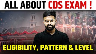 All About CDS Exam Detailed Information  💪🏻  Eligibility Pattern amp Level 🔥🔥 [upl. by Evander]