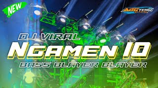 BASS BLAYER BLAYER VIRAL ‼️ DJ NGAMEN 10 TERBARU ‼️BY DHAM AUDIO PRODUKTION ‼️ [upl. by Mehta414]