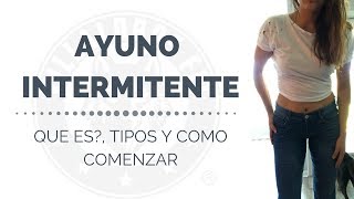 Ayuno intermitente qué es tipos de ayuno y como comenzar [upl. by Dylan]