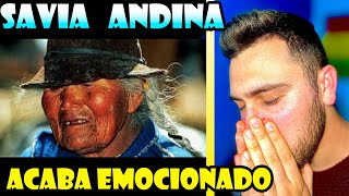 MI AMIGO ESPAÑOL QUEDA IMPACTADO con SAVIA ANDINA PORQUE ESTAS TRISTE [upl. by Benil]