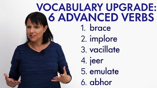 Upgrade Your Vocabulary 6 ADVANCED ENGLISH VERBS [upl. by Walt738]