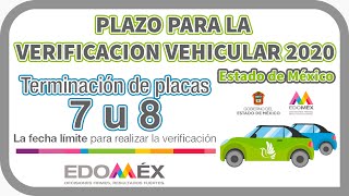 🚗 PLACAS 7 U 8 se les TERMINA el PLAZO para la VERIFICACION VEHICULAR 2020 del EDOMEX [upl. by Tterej]