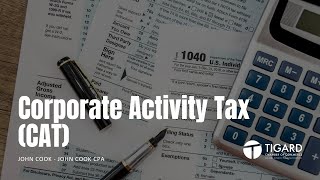 Corporate Activity Tax CAT [upl. by Anaidirib]