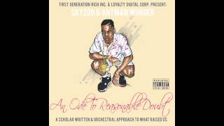 Skyzoo amp Antman Wonder quotAn Ode To Reasonable Doubtquot Full Stream amp Download Link [upl. by Nomaj]