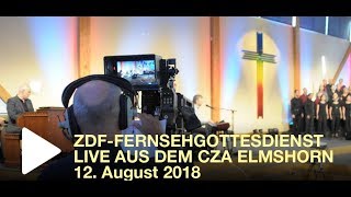 ZDFGottesdienst 12082018 quotSehnsucht nach mehrquot  aus dem CZA Elmshorn [upl. by Ttegdirb923]