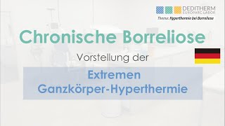 Chronische Borreliose  Therapie mithilfe der GanzkörperHyperthermie [upl. by Fagin689]