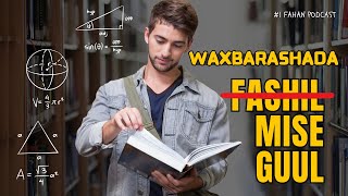 WAXBARASHADA WAQTI LUMIS MISE HORMAR  1  FAHAN PODCAST [upl. by Aleel22]