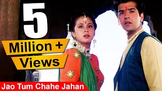 Jao Tum Chahe Jahan  Urmila Matondkar Ravi Behl Narsimha Romantic Song [upl. by Lucille]