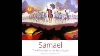 Samael the Fifth Angel 03 Advent of Samael Gnostic Audio Lecture [upl. by Liartnod902]