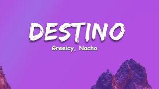 Greeicy Nacho  Destino Letra [upl. by Salas]