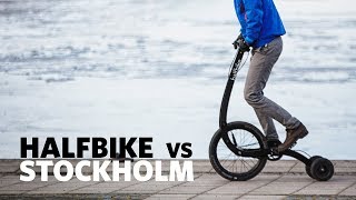 HALFBIKE vs STOCKHOLM [upl. by Lyndes]