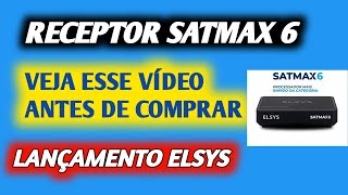 Receptor satmax6 novo lançamento da Elsys [upl. by Drawets271]