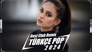 🎶 Türkçe Pop Hareketli Şarkılar Remix 2024 💞 En Çok Dinlenen Türkçe Pop Remix Şarkılar 💫💖 [upl. by Martinez848]