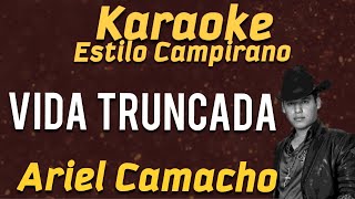 Vida Truncada  KARAOKE  Ariel Camacho [upl. by Mir]