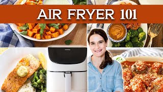 Air Fryer 101  Beginners Guide amp How to Use an Air Fryer [upl. by Leuamme]