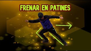 3 maneras de FRENAR EN PATINES O [upl. by Lsiel]