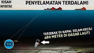 TERPERANGKAPP DALAM KAPAL SELAM SEMPIT DI DASAR LAUT Kisah Penyelamatann Terdalam di Laut [upl. by Mohammad]