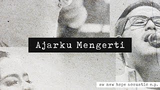 Ajarku Mengerti  OFFICIAL LYRIC VIDEO [upl. by Akyeluz]