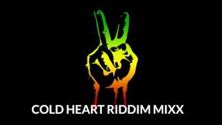 Cold Heart Riddim [upl. by Gilli858]